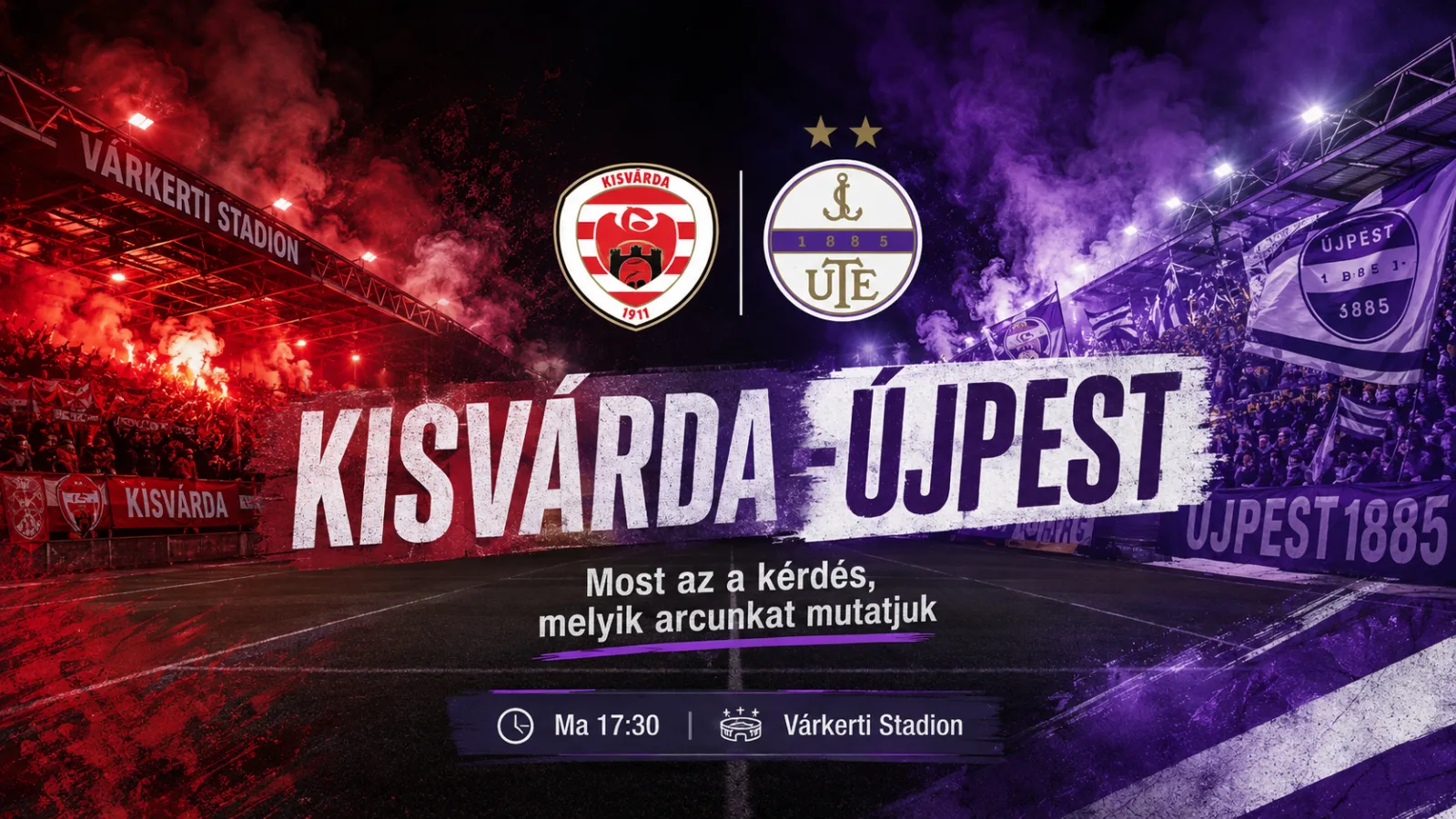 Kisvárda–Újpest: most az a kérdés, melyik arcunkat mutatjuk